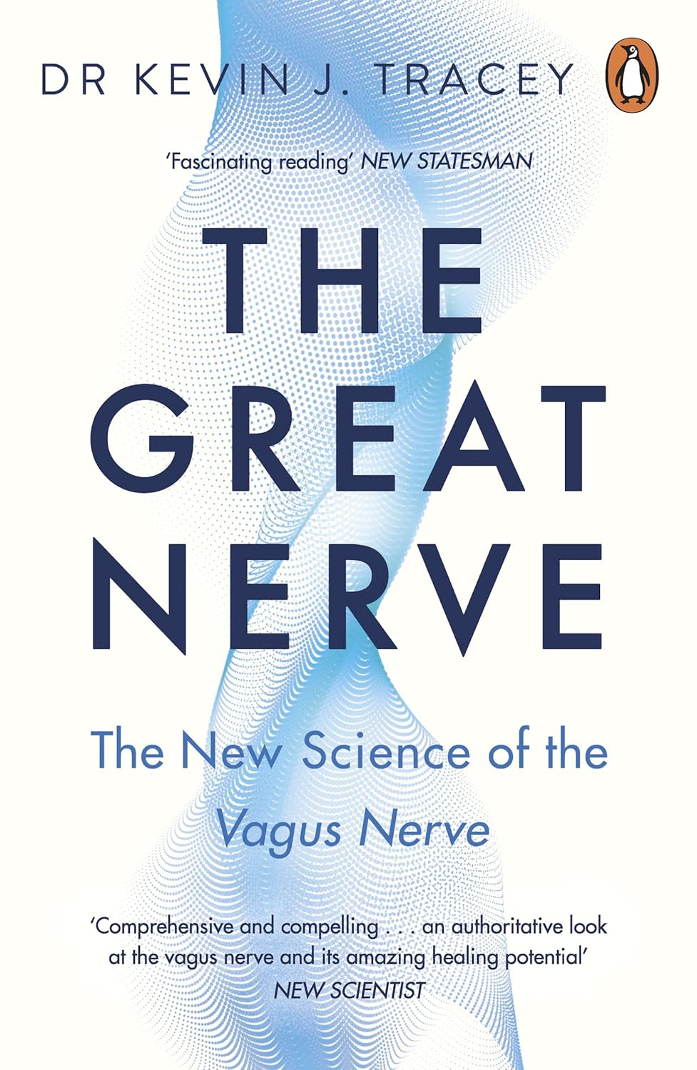 The Great Nerve: The New Science of the Vagus Nerve (Paperback)