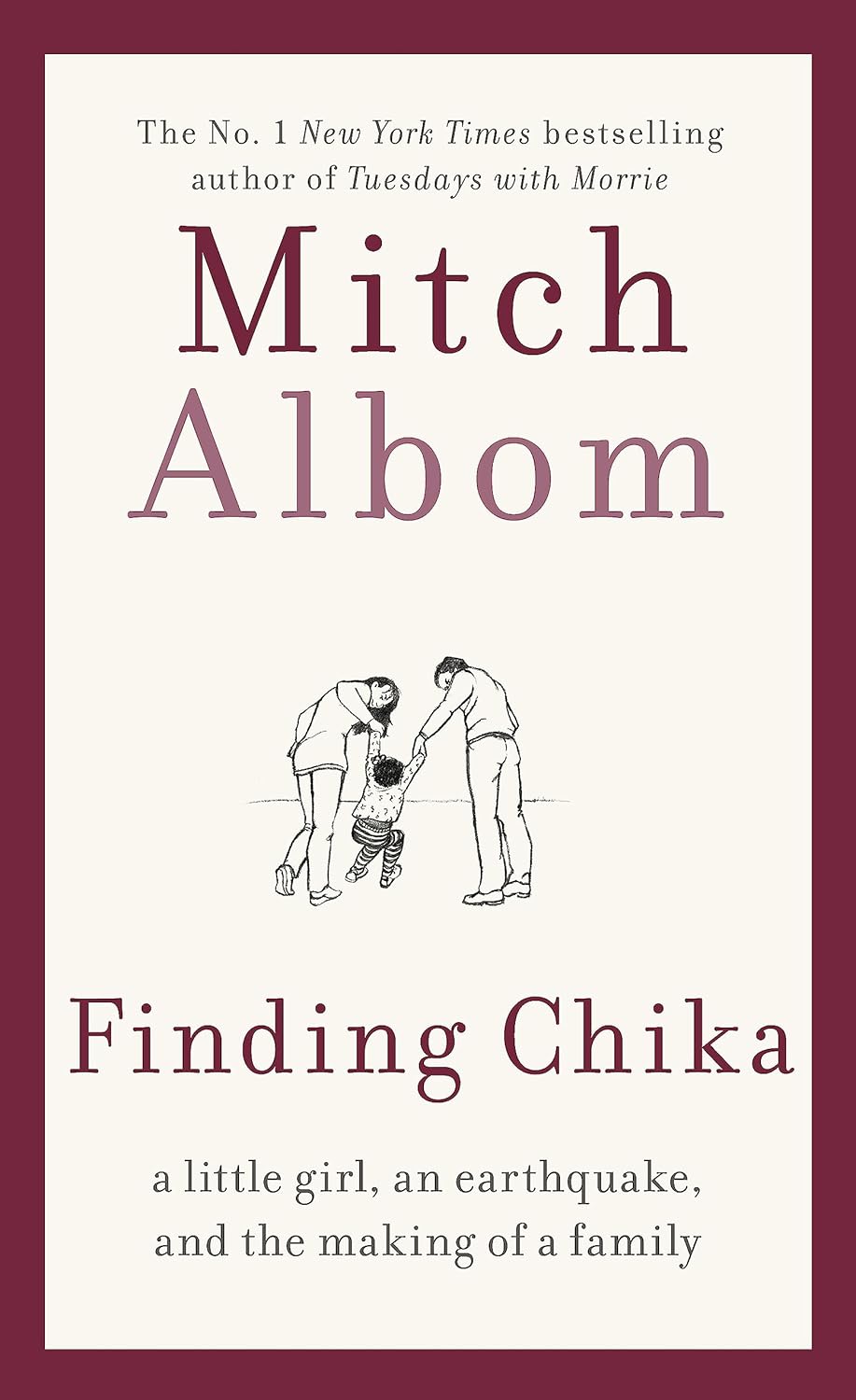 Finding Chika: A Little Girl, an Earthquake, and the Making of a Family by Mitch Albom (Paperback)