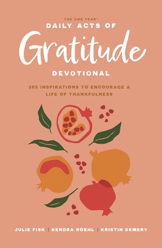 ONE YEAR DAILY ACTS OF GRATITUDE DEVO