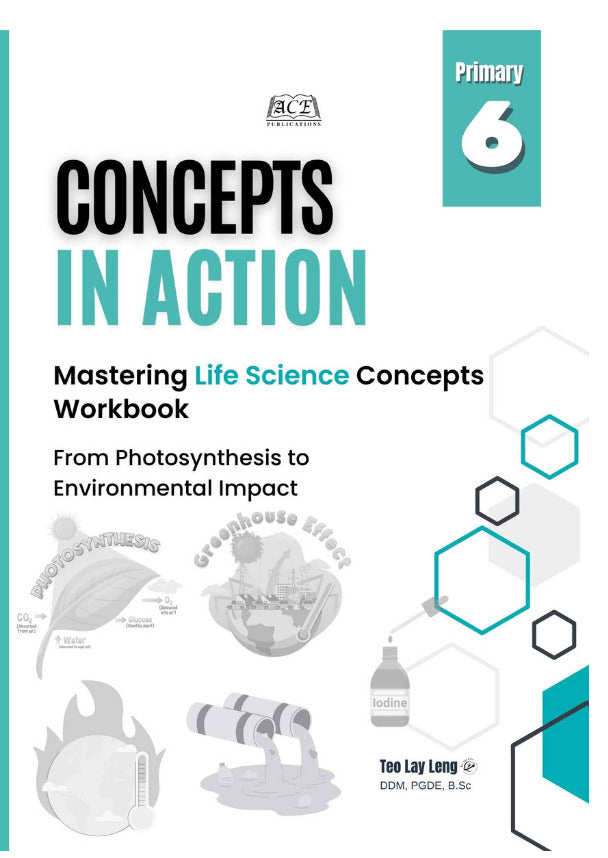 Primary 6 Life Sciences – Concepts In Action
