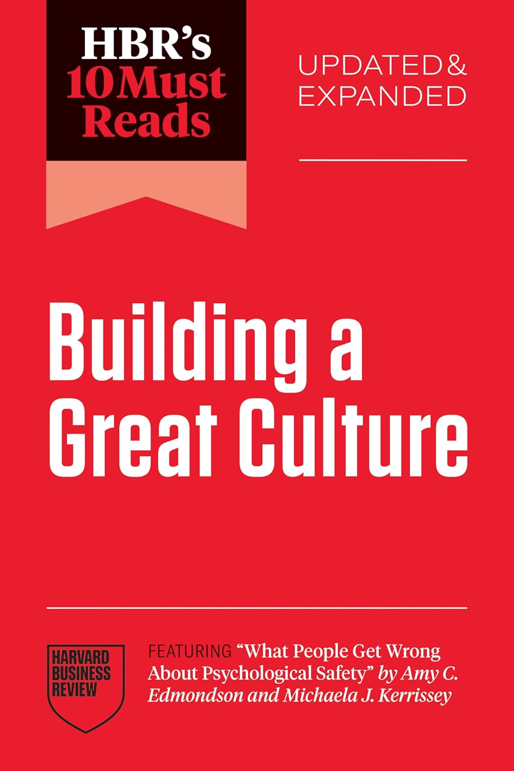 HBR's 10 Must Reads on Building a Great Culture, Updated and Expanded 