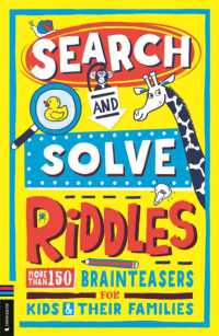 Search and Solve Riddles More than 150 Cryptic Brainteasers For Riddle-Loving Kids and Their Families (Paperback)
