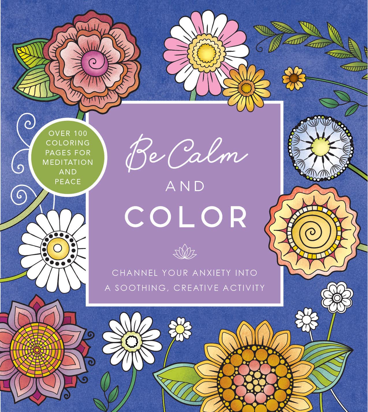 Be Calm And Color (Paperback – Coloring Book)
