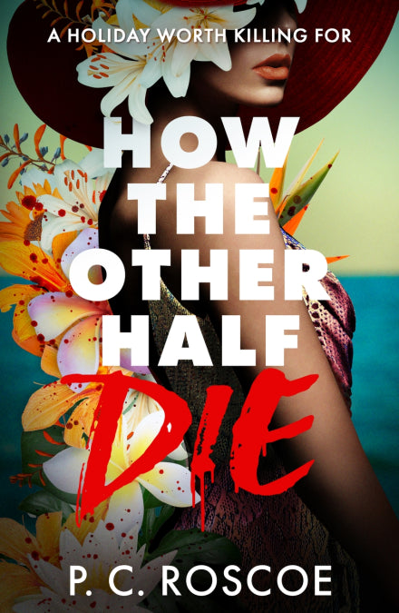 How The Other Half Die