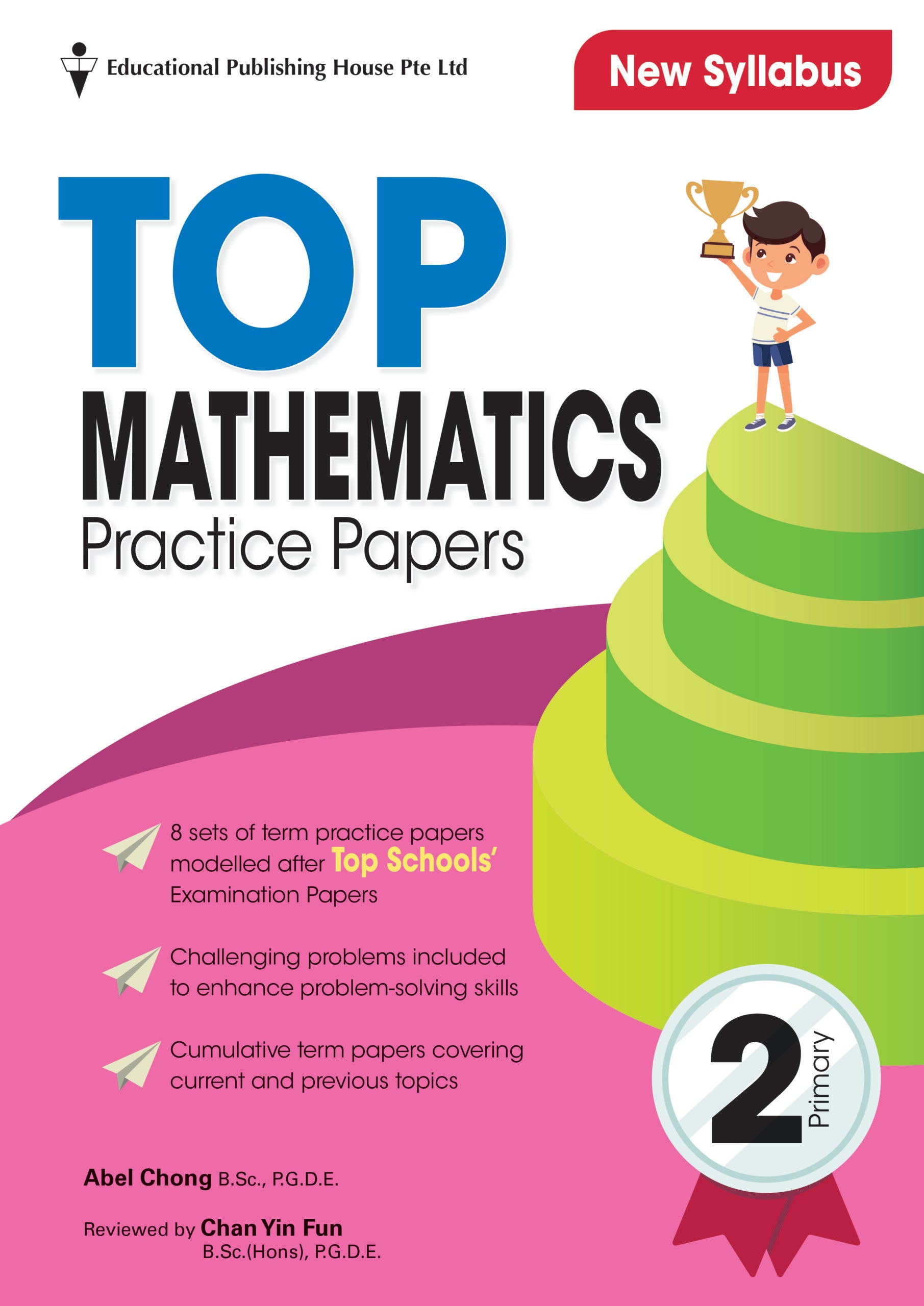 Primary 2 Top Mathematics Practice Papers (3rd Edition) 