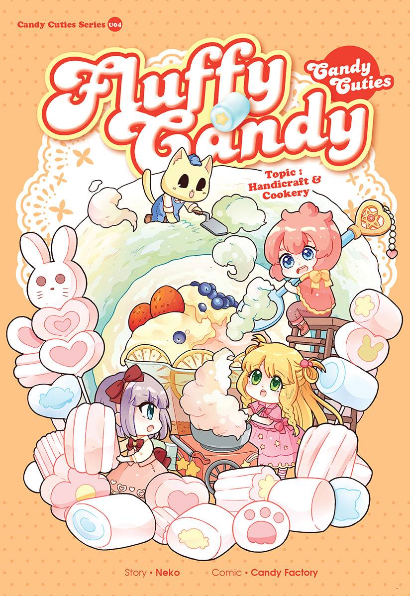 Candy Cuties 04: Fluffy Candy: Handicraft & Cookery