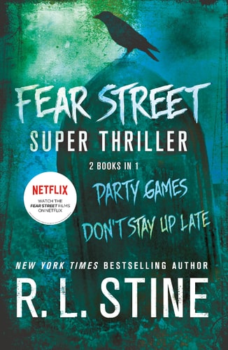 Fear Street Super Thriller: Party Games & Don't Stay Up Late (Paperback)