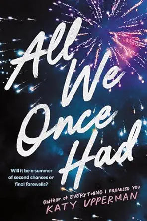 All We Once Had