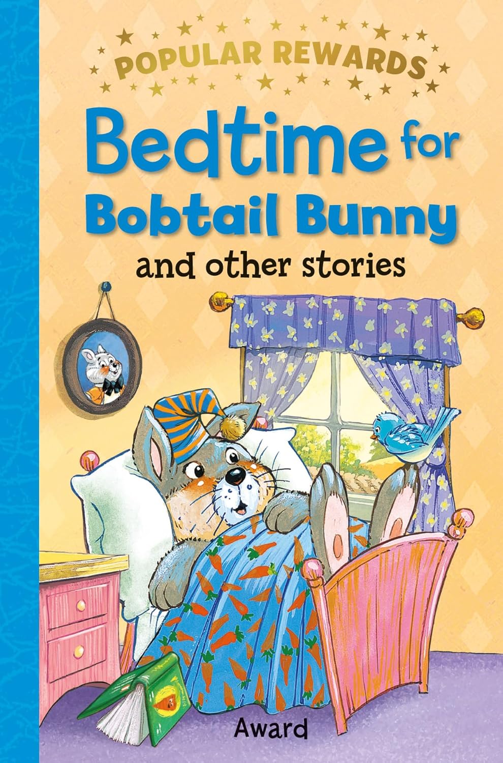 BEDTIME FOR BOBTAIL BUNNY and other stories (Popular Rewards)