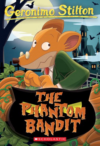 Geronimo Stilton 70: The Phantom Bandit