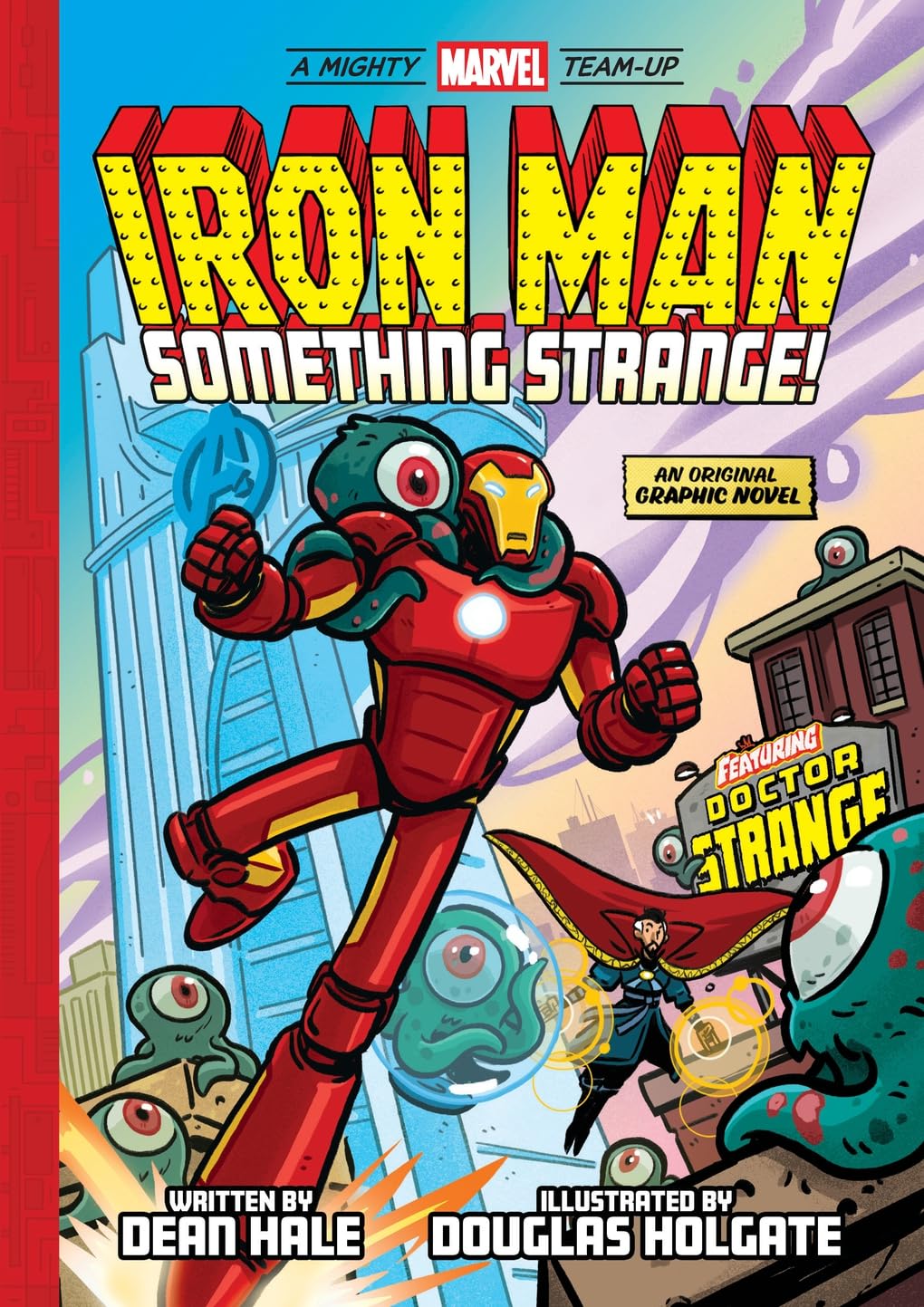 Iron Man: Something Strange! (A Mighty Marvel Team-Up Volume 4): An Original Graphic Novel (Paperback)