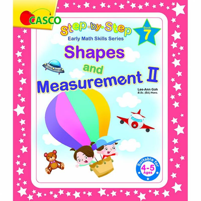 Step by Step Early Math Skills Book 7: Shapes & Measurement II (for Ages 4-5)