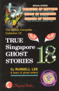True Singapore Ghost Stories Book 18