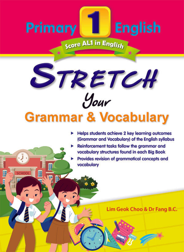 Primary 1 English Stretch Your Grammar & Vocabulary