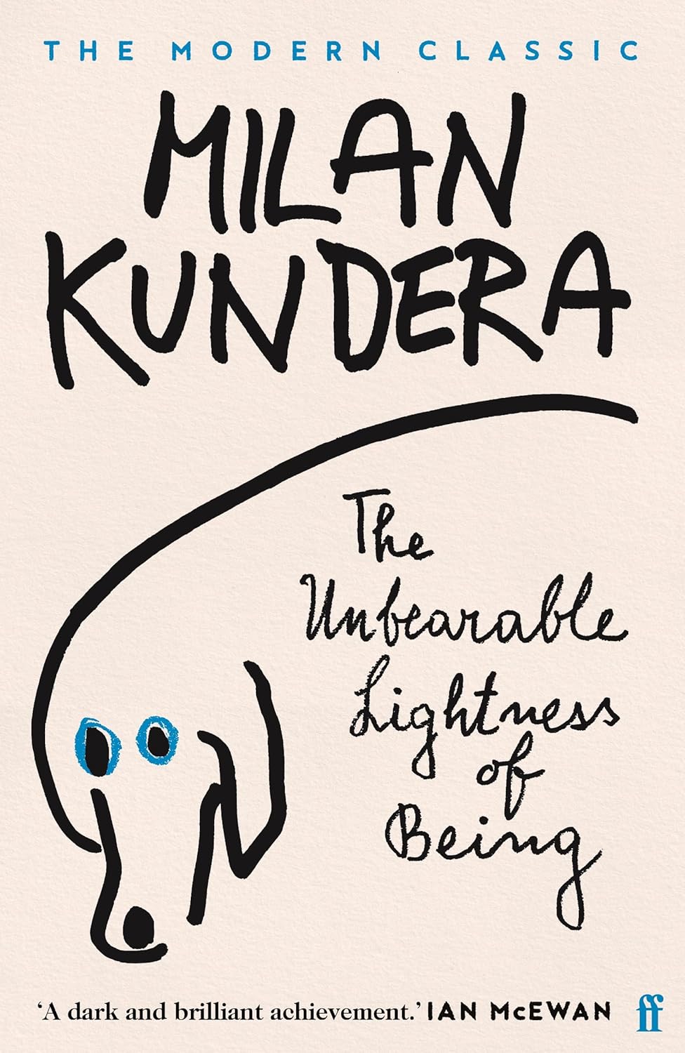 The Unbearable Lightness of Being: 'A Dark and Brilliant Achievement'