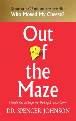 Out of The Maze: A Story About The Power of Belief