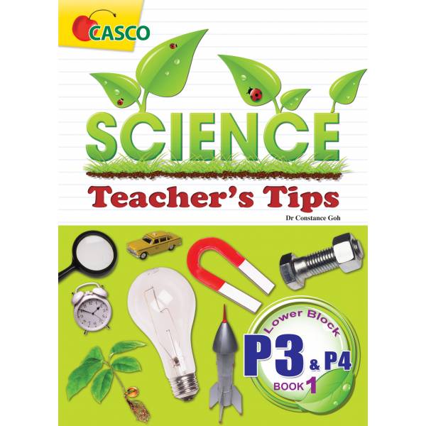 Science Teacher's Tips Book Lower Primary 3/4 - Book 1