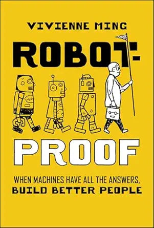 Robot-Proof: When Machines Have all the Answers, Build Better People