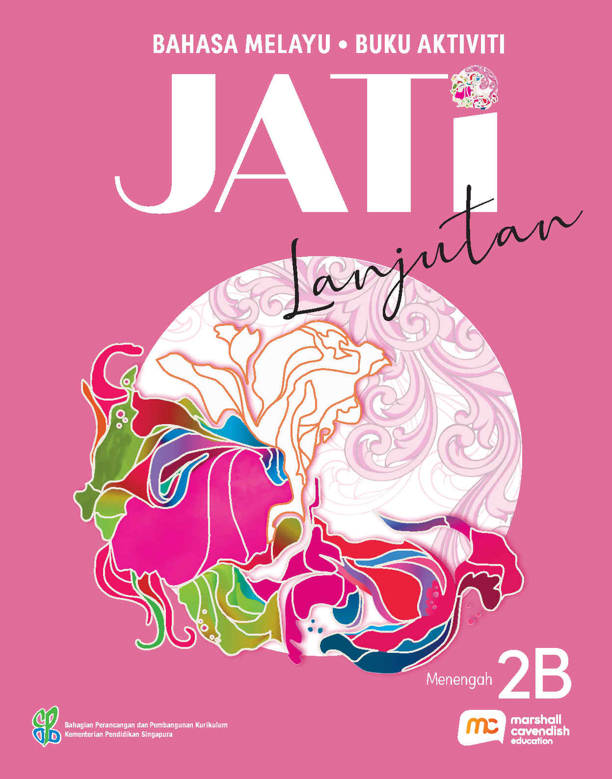 Higher Malay Language For Sec Schools (HMLSS) (JATi) Activity Book 2B  