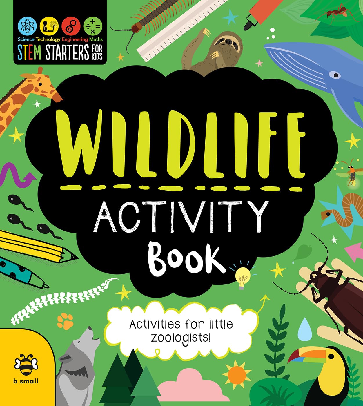 STEM Starters for Kids: Wildlife Activity Book: Activities for Little Zoologists (Paperback)