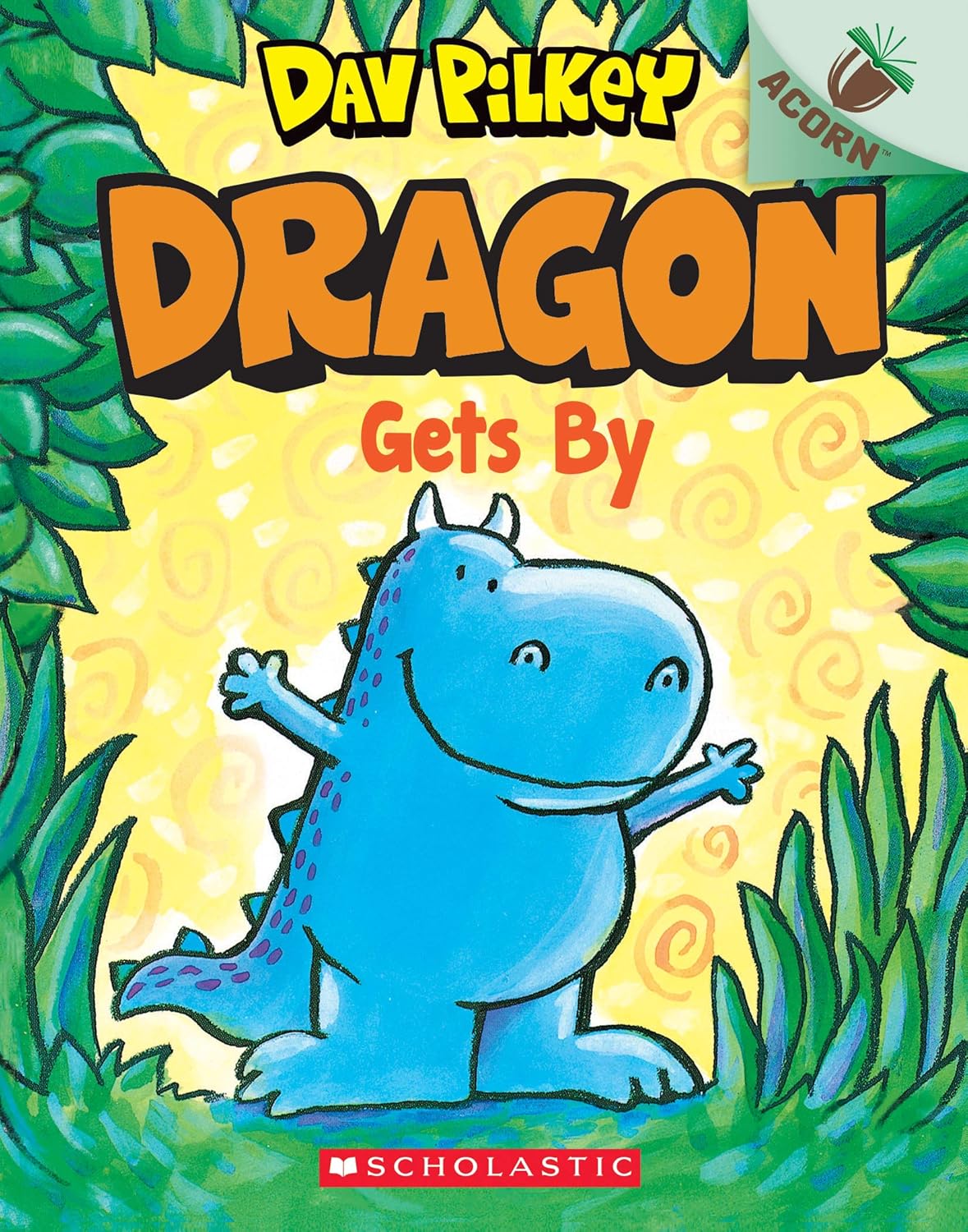 Dragon Gets By: An Acorn Book: Dragon #3 (Paperback)