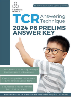 TCR Method – Answering Technique 2024 P6 Prelims Answer Key