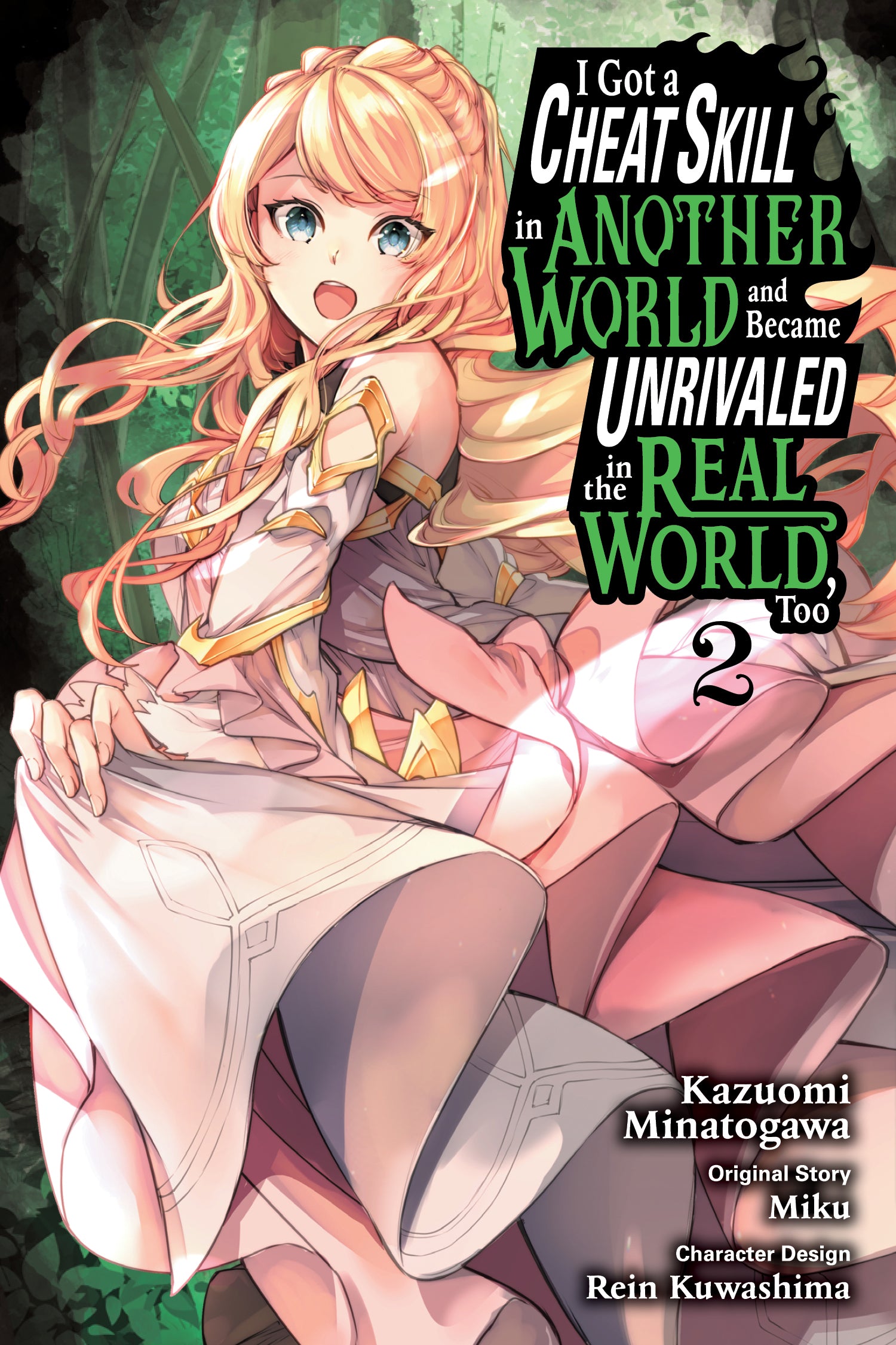 I Got A Cheat Skill In Another World And Became Unrivaled In The REAL World, Too 02 (Manga)