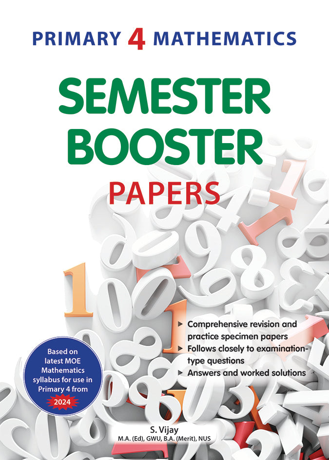 Primary 4 Mathematics Semester Booster Papers