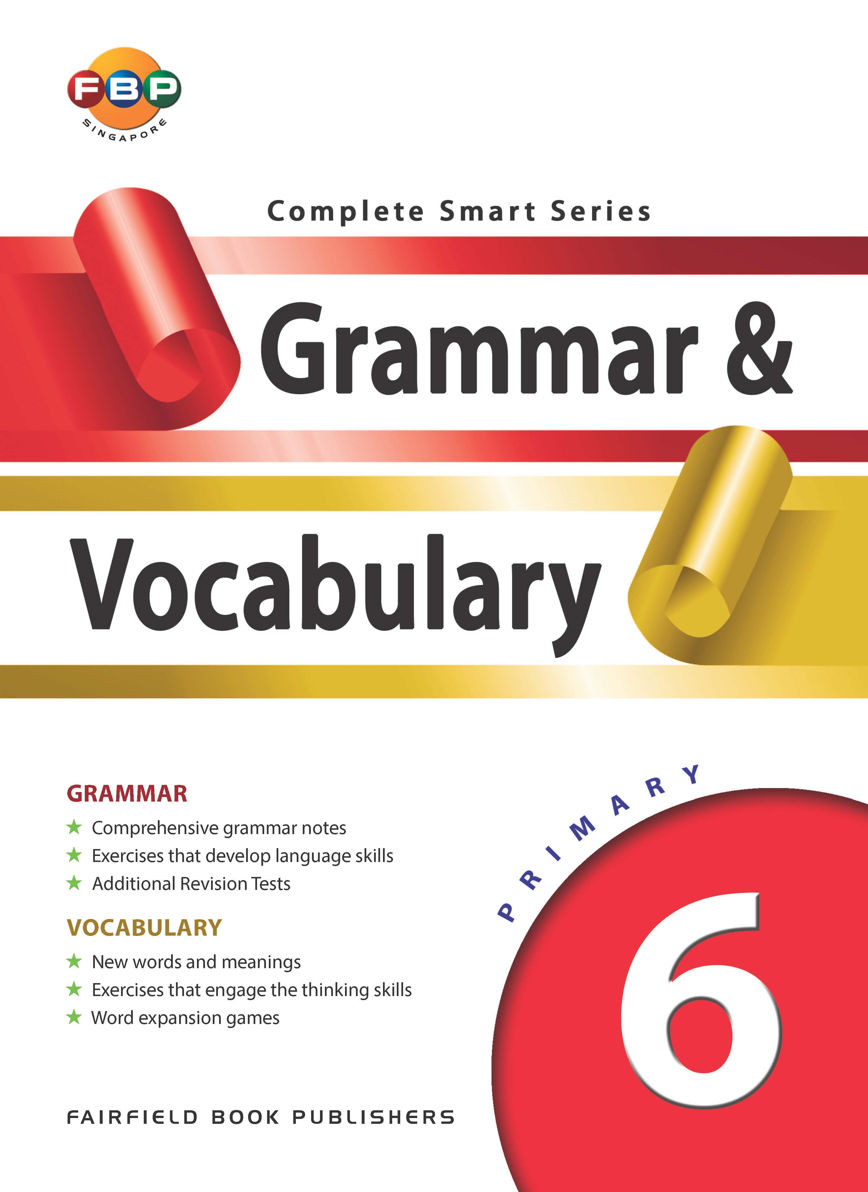 Primary 6 Complete Smart Series - Grammar & Vocabulary 2nd Edition
