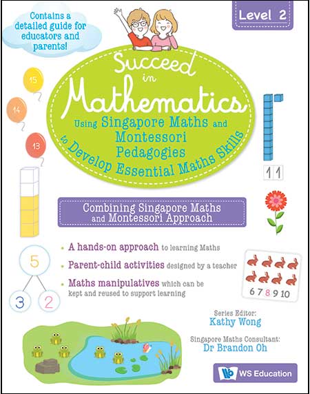 Using Singapore Maths and Montessori Pedagogies to Develop Essential Maths Skills Level 2