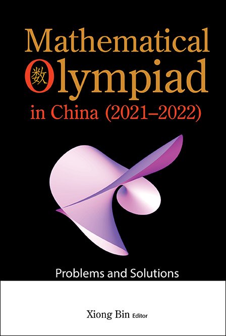 Mathematical Olympiad In China (2021–2022)