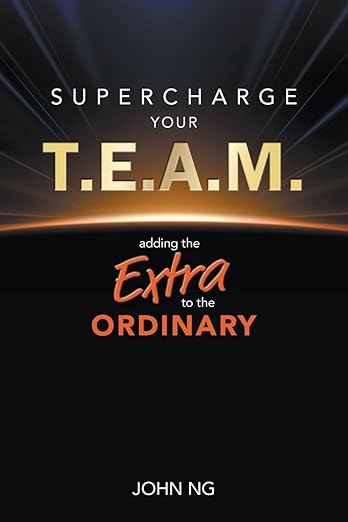 Supercharge Your T.e.a.m.: Adding The Extra To The Ordinary