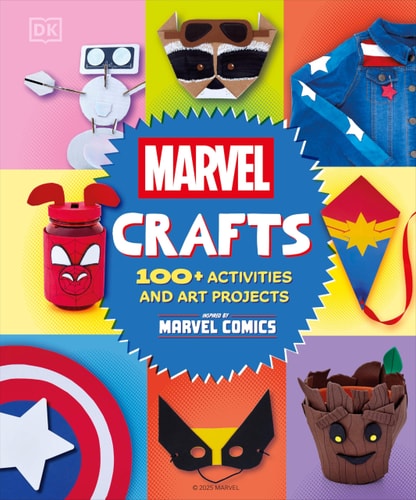 Marvel Crafts: 100+ Activities and Art Projects Inspired by Marvel Comics (Hardcover)