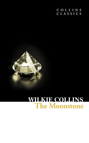 The Moonstone: A Detective Club Classic Psychological Mystery Of Victorian Crime (Collins Classics) – Paperback