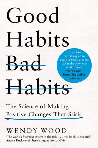 GOOD HABITS, BAD HABITS