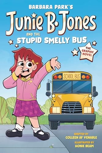 Junie B. Jones And The Stupid Smelly Bus (Junie B. Jones Graphic Novels) – Paperback
