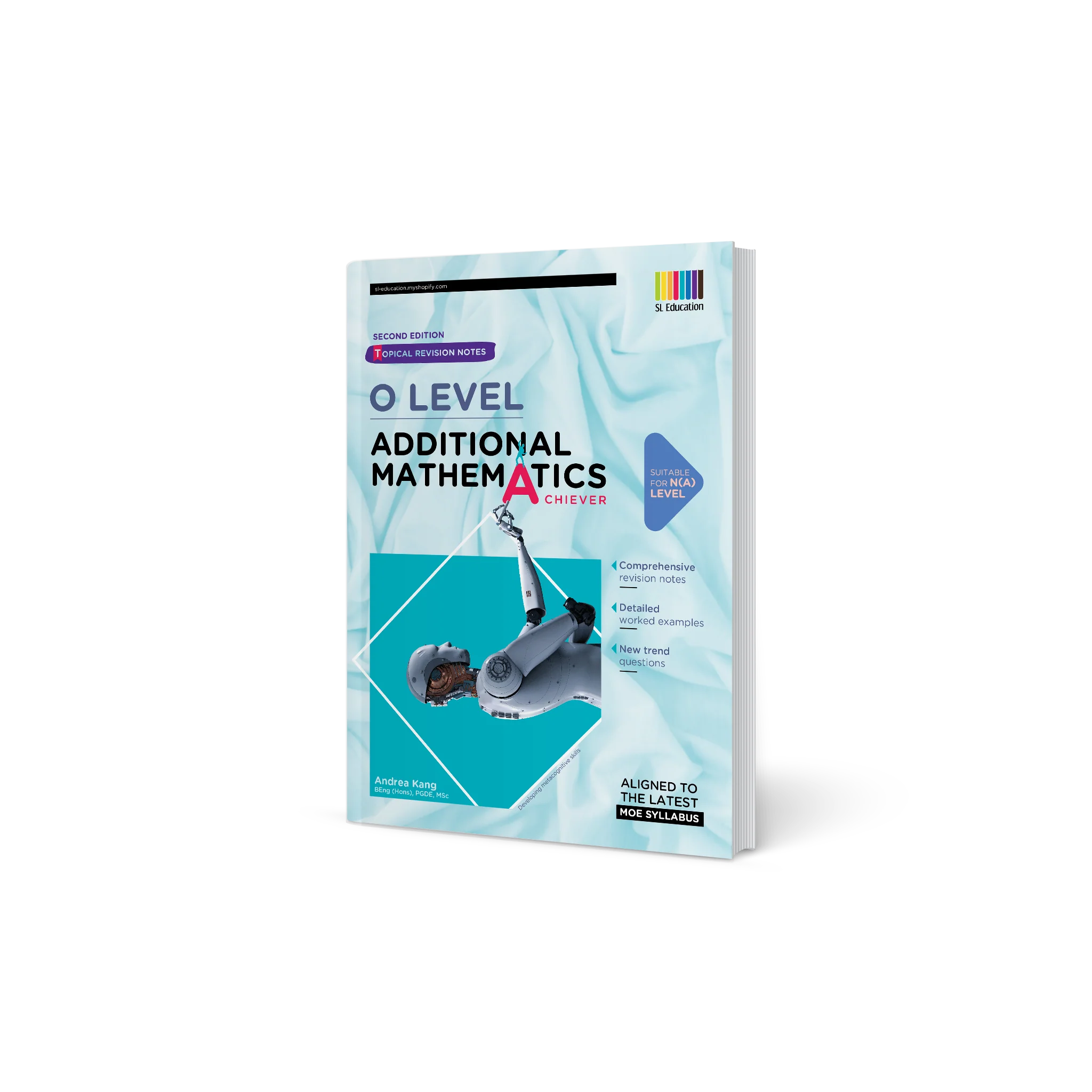 O Level Additional Mathematics Achiever Topical Revision Notes (Revised Edition)