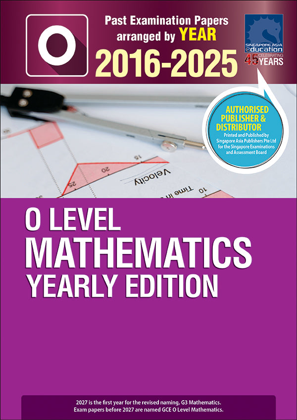  O-Level Mathematics YE (2016-2025)
