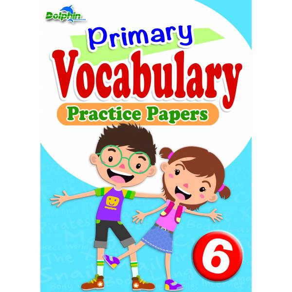 P6 Vocabulary Practice Papers