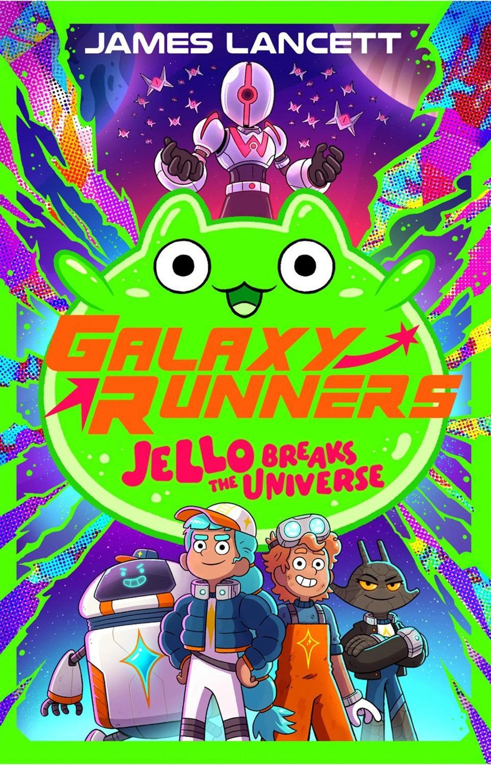Galaxy Runners: Jello Breaks the Universe (Paperback)