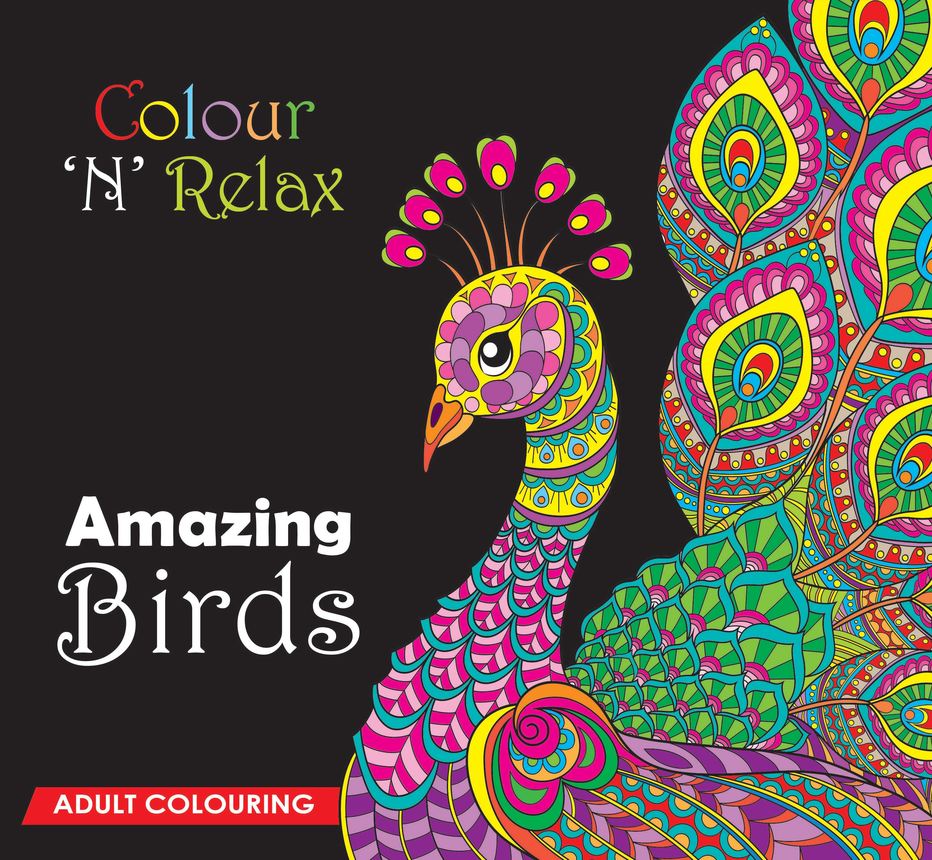 Colour 'N' Relax: Amazing Birds