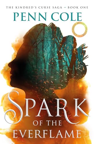 The Kindred's Curse Saga: Spark Of The Everflame