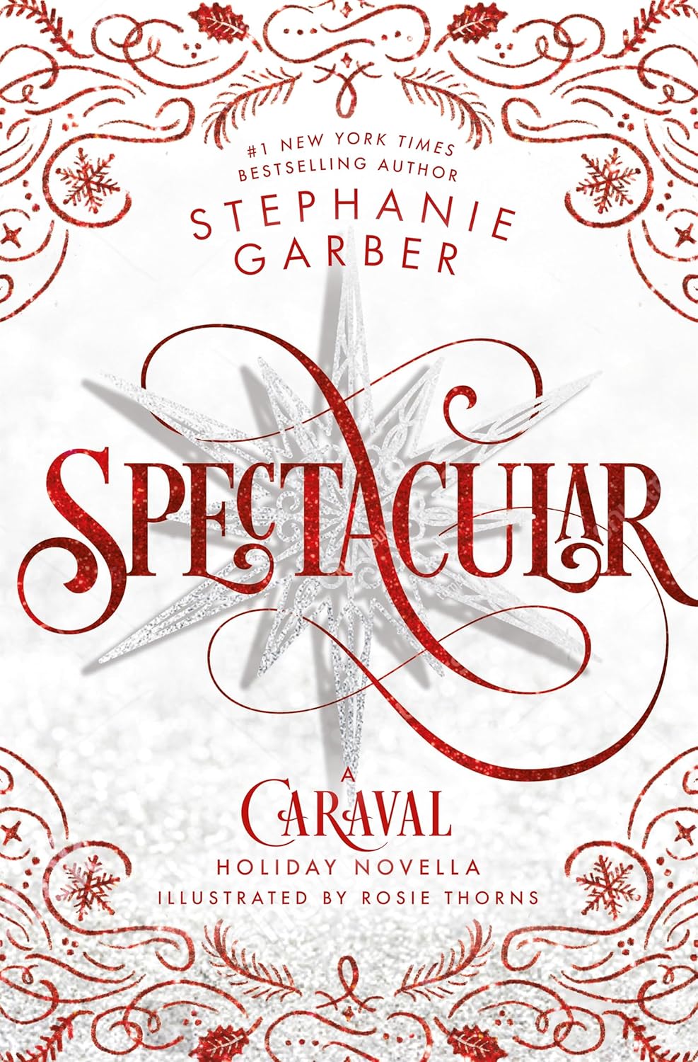 Spectacular: A Caraval Holiday Novella