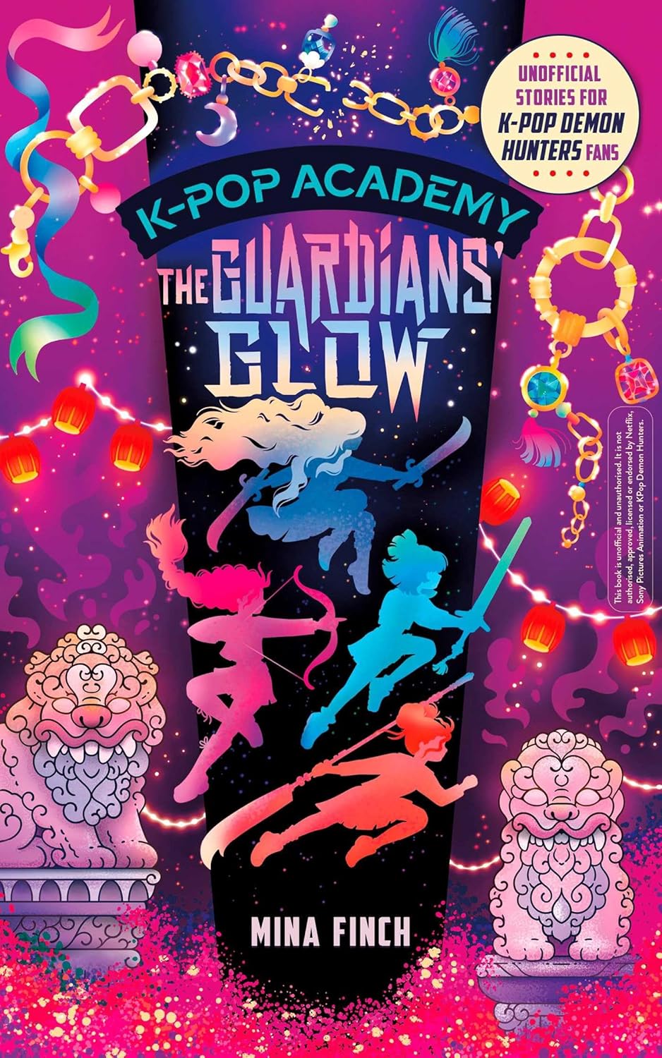 K-Pop Academy: Guardians' Glow: Unofficial Adventure Stories For K-Pop Demon Hunters Fans: Volume 4 (Paperback)