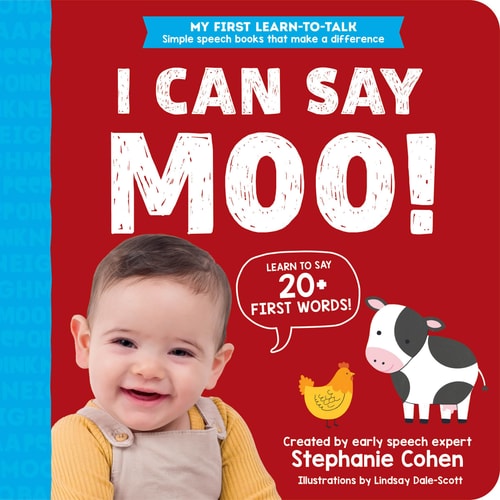 My First Learn-to-Talk Books: I Can Say Moo!: Created by an Early Speech Expert! (Board Book)