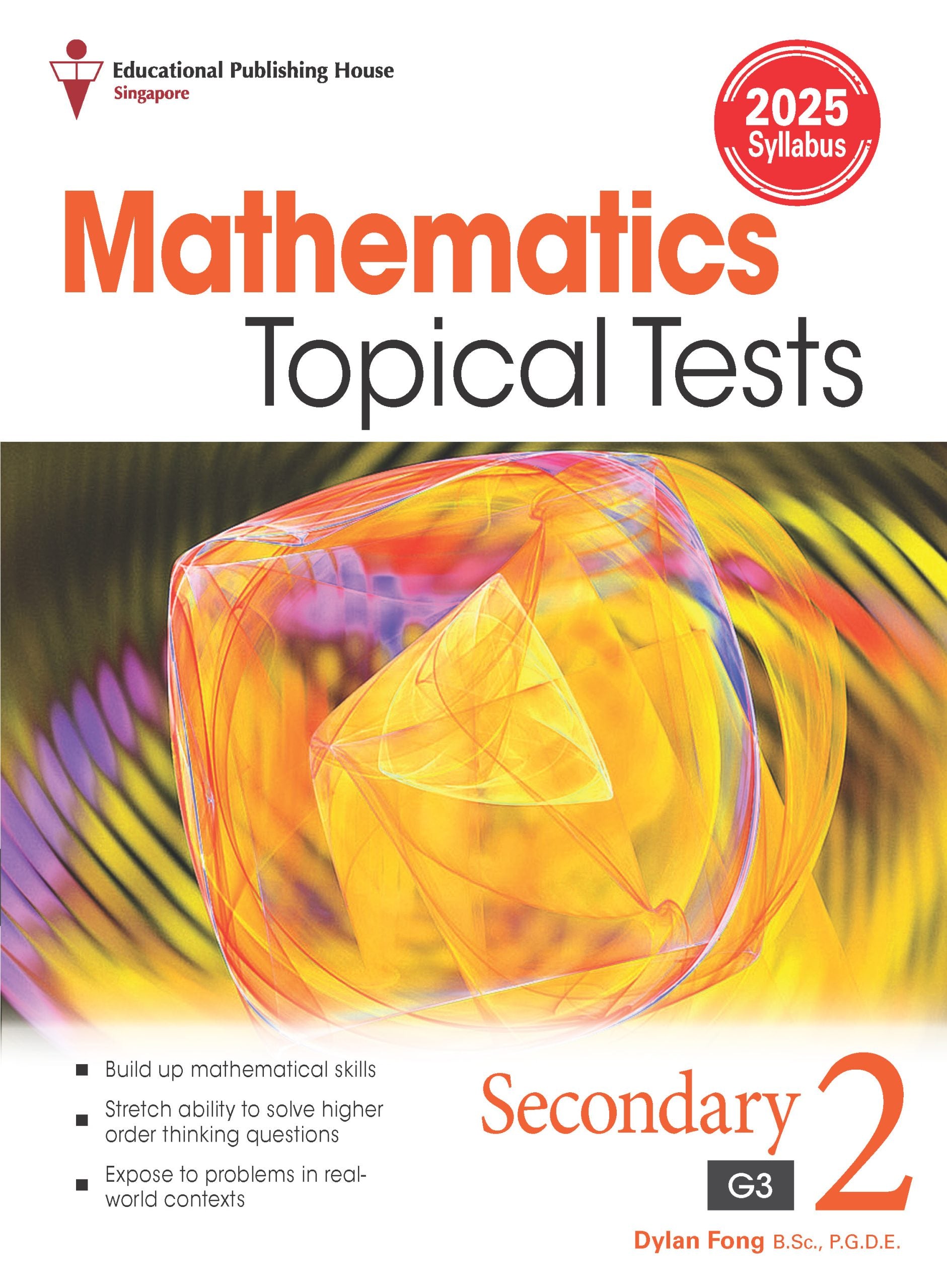 Secondary 2/G3 Maths Topical Tests -2nd Edition