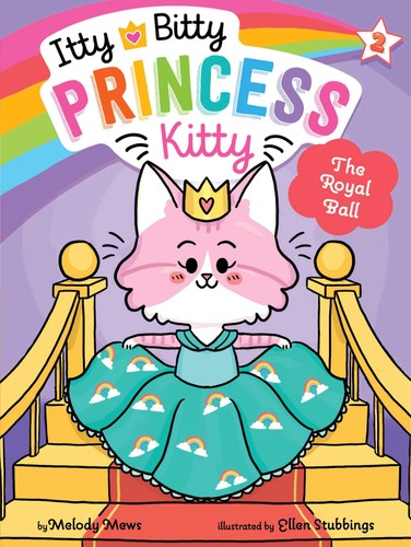 Itty Bitty Princess Kitty Volume 2 - The Royal Ball