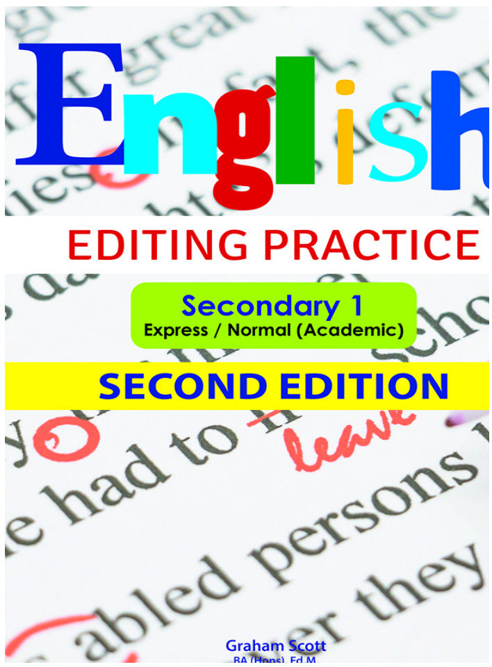 English Editing Practice Secondary 1 Express / Normal (academic) Second Edition