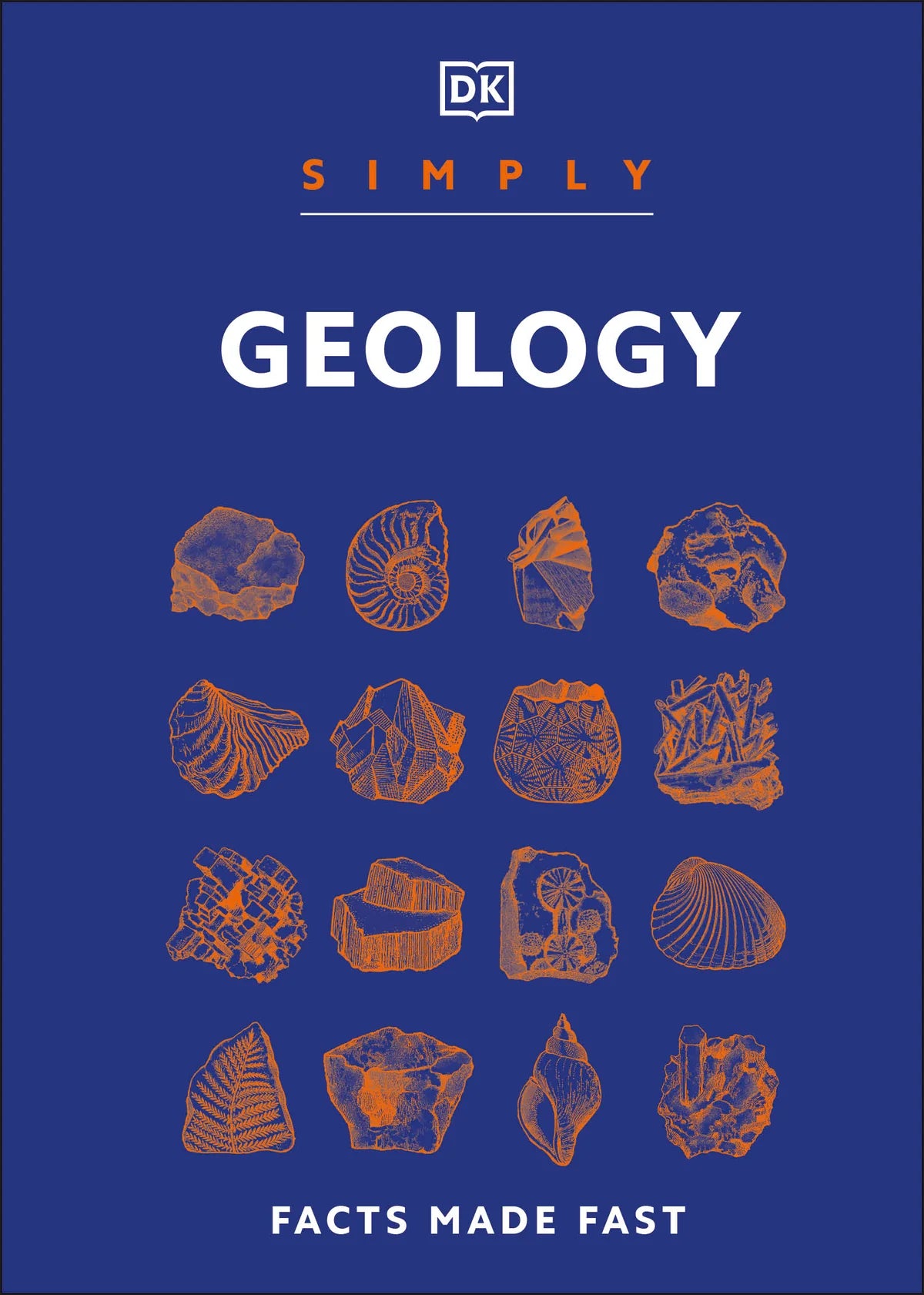Simply Geology: Facts Made Fast (DK Simply) Hardcover