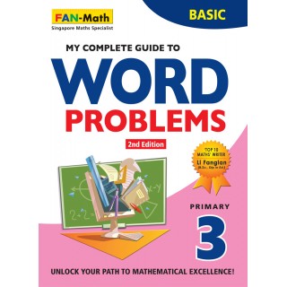 Primary 3 My Complete Guide To Word Problems (Basic) 2nd Edition